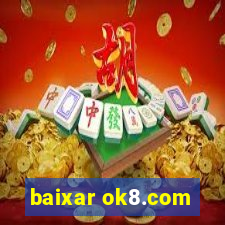 baixar ok8.com